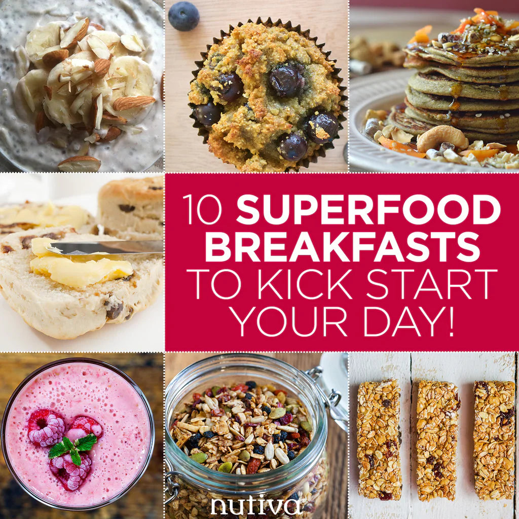 10 Superfood Breakfasts to Kick Start Your Day