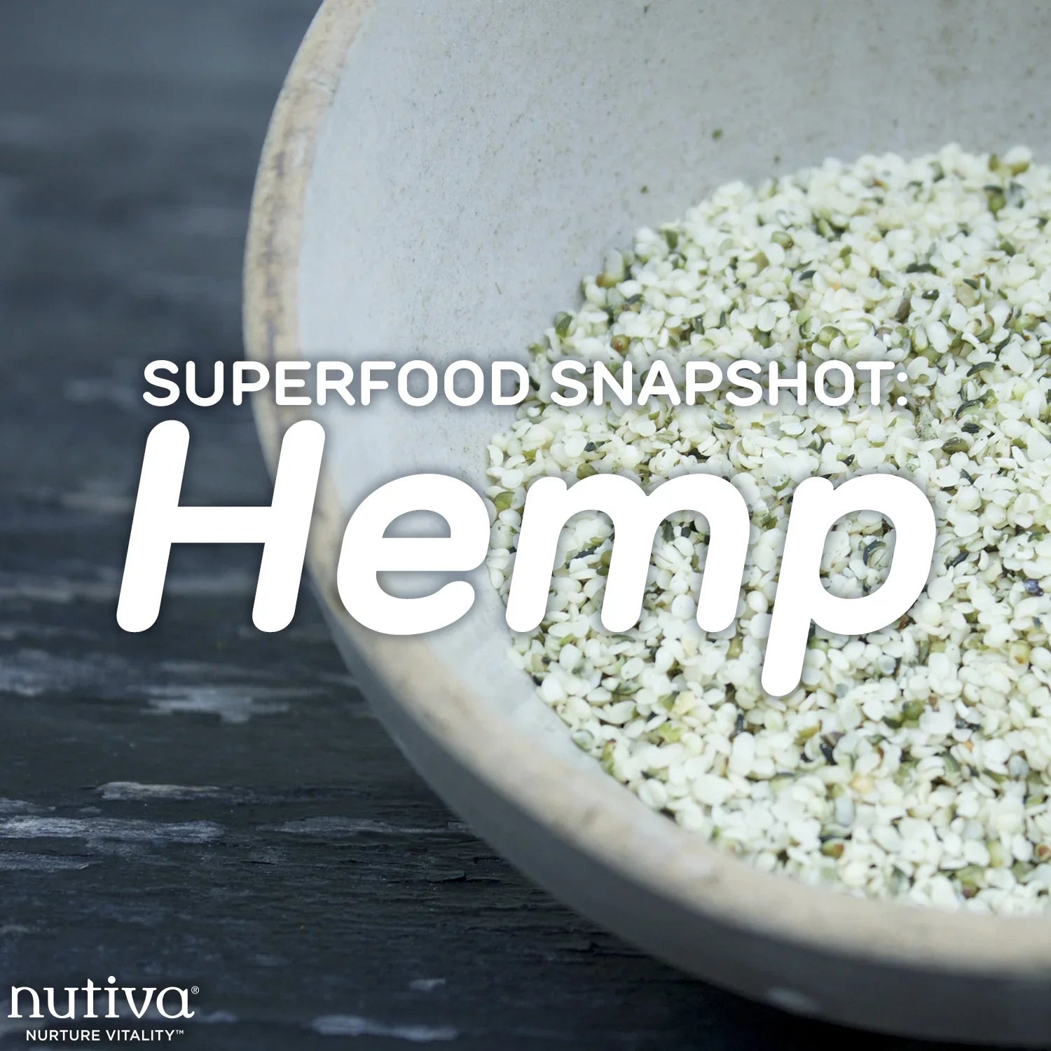 Whole Food Snapshot: Hemp